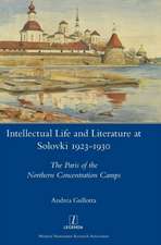 Intellectual Life and Literature at Solovki 1923-1930