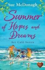 McDonagh, S: Summer of Hopes and Dreams