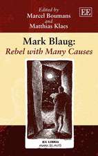 Mark Blaug: Rebel with Many Causes