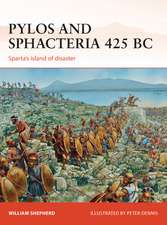 Pylos and Sphacteria 425 BC: Sparta's island of disaster