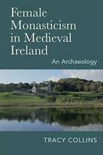 Female Monasticism in Medieval Ireland