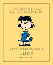 Schulz, C: Life Lessons from Lucy