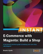 Instant E-Commerce with Magento