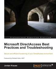 Microsoft Directaccess Best Practices and Troubleshooting