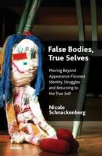 False Bodies, True Selves: Moving Beyond Appearance-Focused Identity Struggles and Returning to the True Self