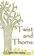 Twist and Thorns