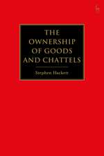 The Ownership of Goods and Chattels