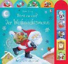 Hörst du das? Der Weihnachtsmann