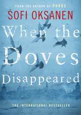 Oksanen, S: When the Doves Disappeared