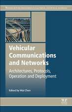 Vehicular Communications and Networks: Architectures, Protocols, Operation and Deployment