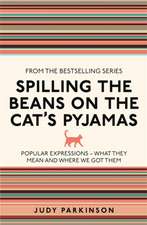 Spilling the Beans on the Cat's Pyjamas