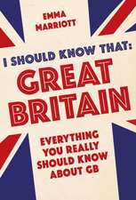 I Should Know That: Everything You Really Should Know about GB