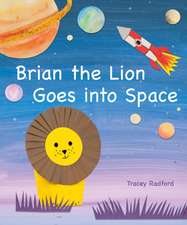 Brian the Lion Goes into Space