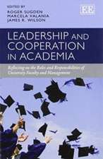 Leadership and Cooperation in Academia – Reflecting on the Roles and Responsibilities of University Faculty and Management