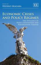 Economic Crises and Policy Regimes – The Dynamics of Policy Innovation and Paradigmatic Change