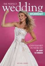 The Perfect Wedding Workout