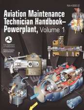 Aviation Maintenance Technician Handbook - Powerplant. Volume 1 (FAA-H-8083-32)