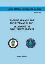 Warning Analysis for the Information Age