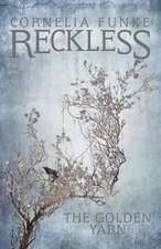 Reckless III: The Golden Yarn