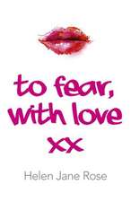 To Fear, With Love