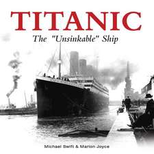 Titanic: The Unsinkable Ship