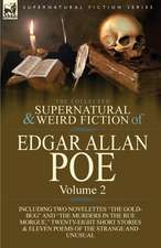 The Collected Supernatural and Weird Fiction of Edgar Allan Poe-Volume 2