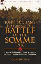 John Buchan's History of the Battle of the Somme, 1916