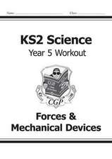 KS2 Science Year 5 Workout: Forces & Mechanical Devices