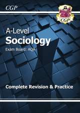 A-Level and AS Sociology: AQA Complete Revision & Practice (with Online Edition)