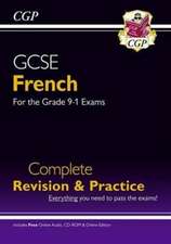 CGP Books: GCSE French Complete Revision & Practice (with CD