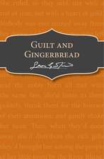 Guilt and Gingerbread