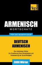 Armenischer Wortschatz Fur Das Selbststudium - 3000 Worter: Special Edition - Japanese