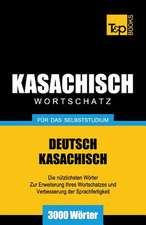 Kasachischer Wortschatz Fur Das Selbststudium - 3000 Worter: Special Edition - Japanese