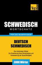 Schwedischer Wortschatz Fur Das Selbststudium - 3000 Worter: Special Edition - Japanese