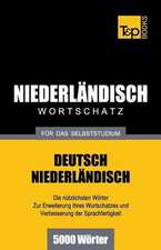 Niederlandischer Wortschatz Fur Das Selbststudium - 5000 Worter: Special Edition - Japanese