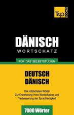 Danischer Wortschatz Fur Das Selbststudium - 7000 Worter: Special Edition - Japanese