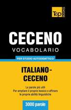 Vocabolario Italiano-Ceceno Per Studio Autodidattico - 3000 Parole: Special Edition - Japanese