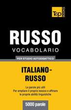 Vocabolario Italiano-Russo Per Studio Autodidattico - 5000 Parole: Special Edition - Japanese