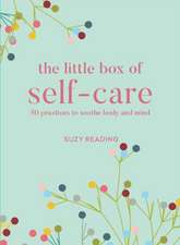 Reading, S: Little Box of Self-care - A Card Deck