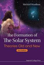 Formation of the Solar System, The: Theories Old and New (2nd Edition)