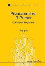 Programming: A Primer - Coding for Beginners