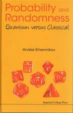 Probability and Randomness: Quantum Versus Classical