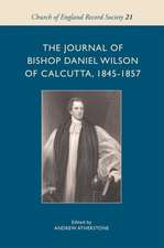 The Journal of Bishop Daniel Wilson of Calcutta, 1845–1857