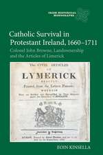 Catholic Survival in Protestant Ireland, 1660–17 – Colonel John Browne, Landownership and the Articles of Limerick