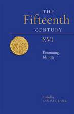 The Fifteenth Century XVI – Examining Identity