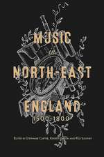 Music in North–East England, 1500–1800