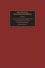 Beethoven′s Conversation Books Volume 4 – Nos. 32 to 43 (May 1823 to September 1823)