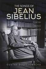 The Songs of Jean Sibelius – Poetry, Music, Performance