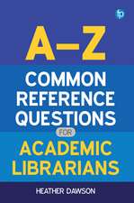 A-Z Common Reference Questions for Academic Librarians