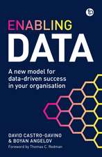 Enabling Data: A New Model for Data-Driven Success in Your Organization